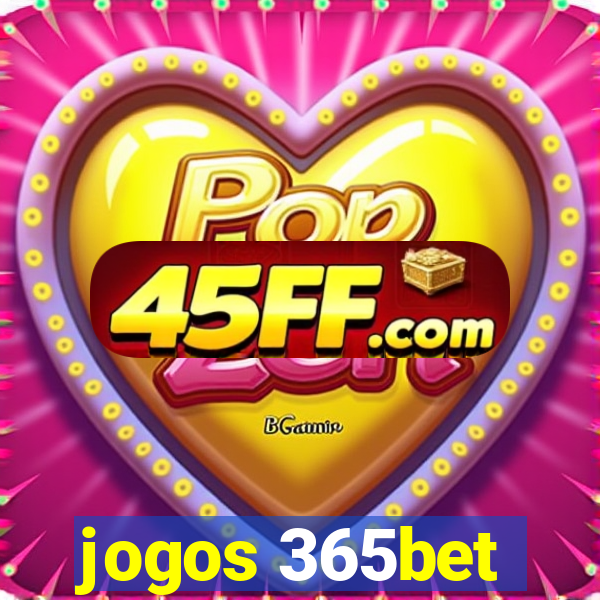 jogos 365bet